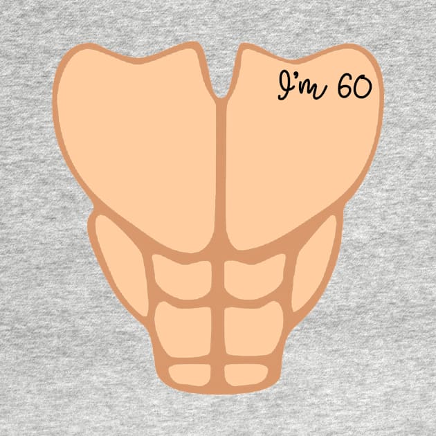 Six Pack I'm 60th Birthday Funny Men by macshoptee